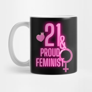 21st birthday bday girl woman daughter feminist feminism wife mom Mug